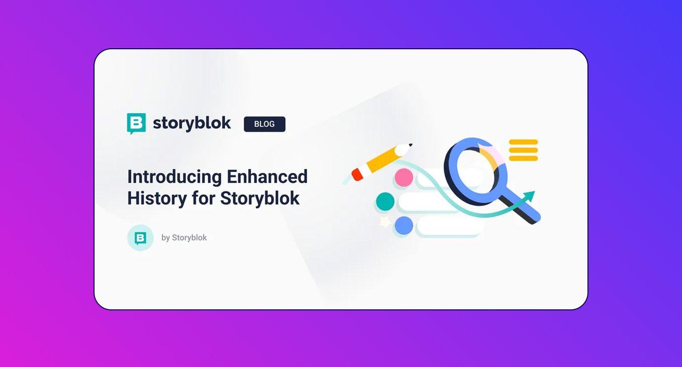 Introducing Enhanced History for Storyblok Graphic image