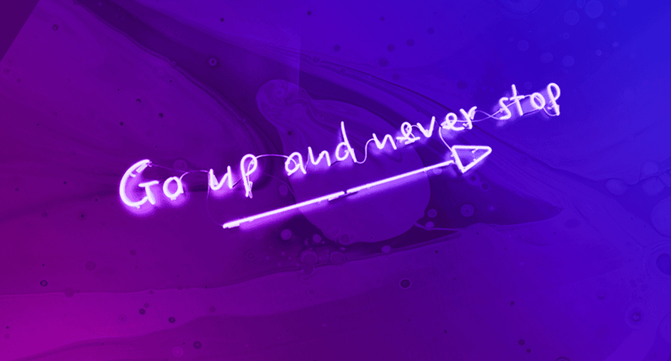 Go up and never stop neon text.