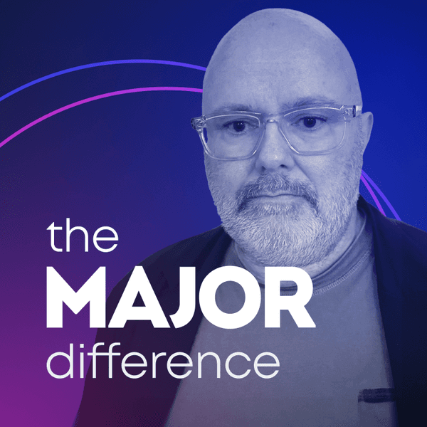 The MAJOR Difference - Episode 2 cover.